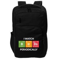Funny Bird Watching Birding Bird Nerd Impact Tech Backpack