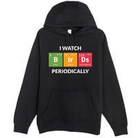 Funny Bird Watching Birding Bird Nerd Premium Pullover Hoodie