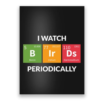 Funny Bird Watching Birding Bird Nerd Poster