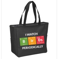 Funny Bird Watching Birding Bird Nerd Zip Tote Bag