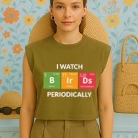 Funny Bird Watching Birding Bird Nerd Garment-Dyed Women's Muscle Tee