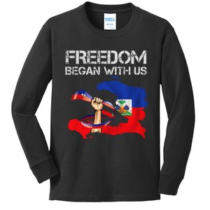 Freedom Began With Us Haitian Flag Happy Independence Day Kids Long Sleeve Shirt