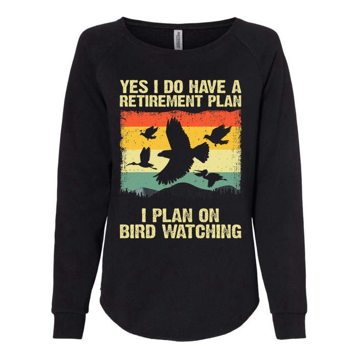 Funny Bird Watching Design Birding Retirement Womens California Wash Sweatshirt