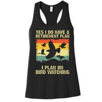 Funny Bird Watching Design Birding Retirement Women's Racerback Tank