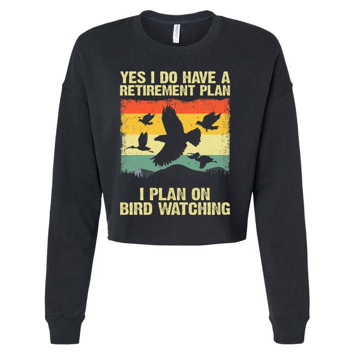 Funny Bird Watching Design Birding Retirement Cropped Pullover Crew