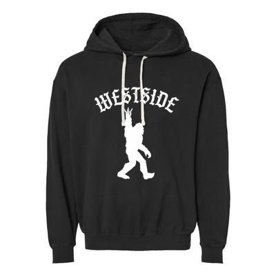Funny Bigfoot Westside Hand Sign For California West Coast Garment-Dyed Fleece Hoodie