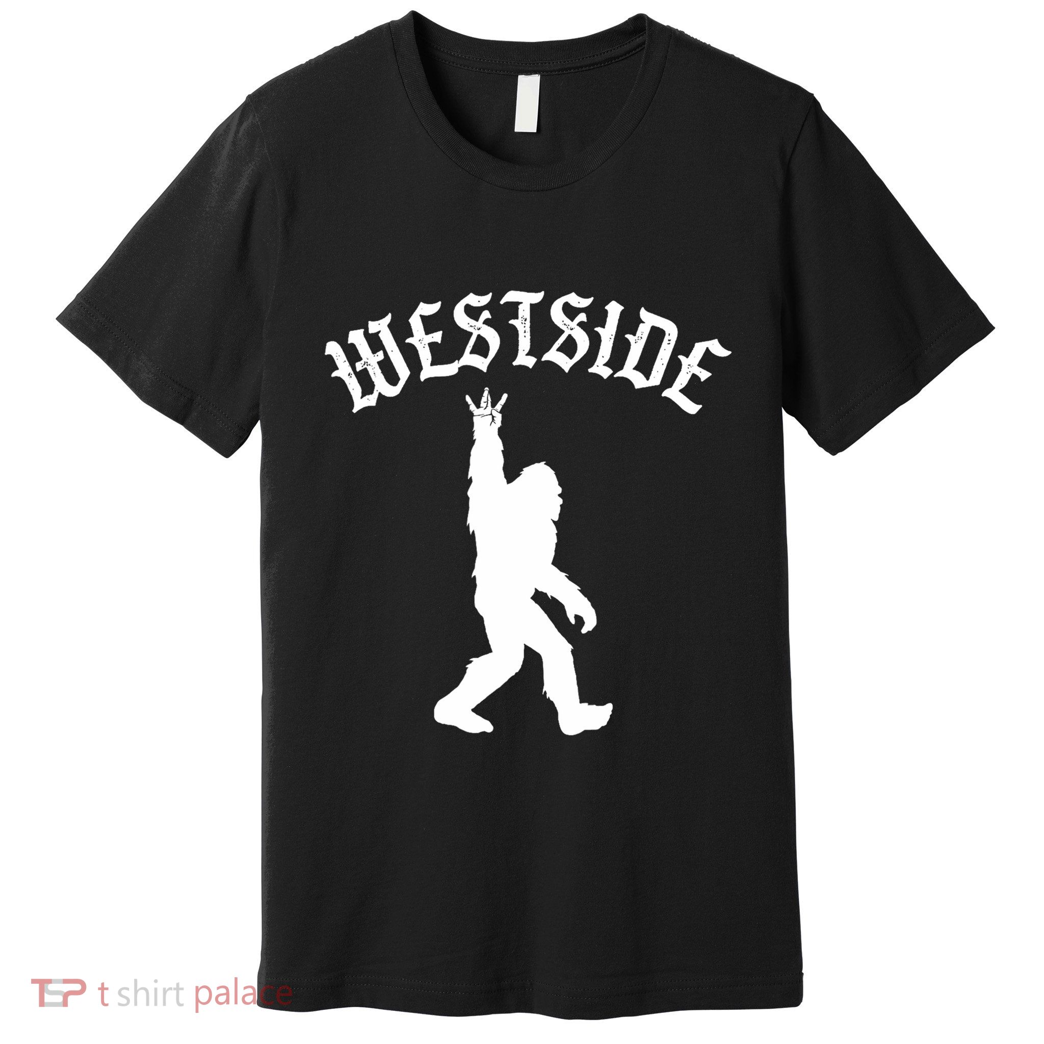 Funny Bigfoot Westside Hand Sign For California West Coast Premium T-Shirt