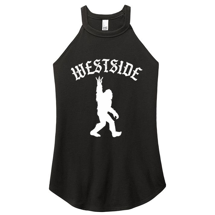 Funny Bigfoot Westside Hand Sign For California West Coast Women's Perfect Tri Rocker Tank