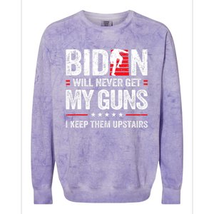 Funny Biden Will Never Get My Guns I Keep Them Upstairs Colorblast Crewneck Sweatshirt