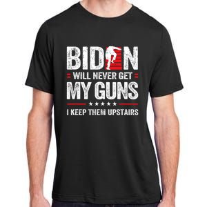 Funny Biden Will Never Get My Guns I Keep Them Upstairs Adult ChromaSoft Performance T-Shirt