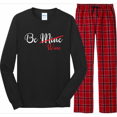 Funny Be Wine Valentines Day Wine Lovers Gift Long Sleeve Pajama Set