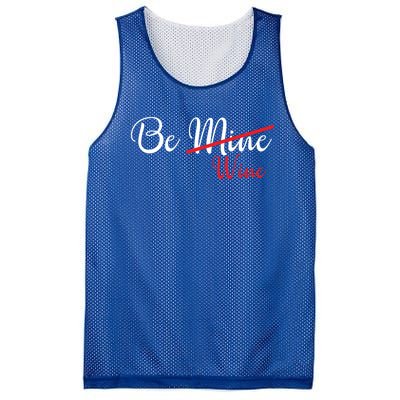 Funny Be Wine Valentines Day Wine Lovers Gift Mesh Reversible Basketball Jersey Tank