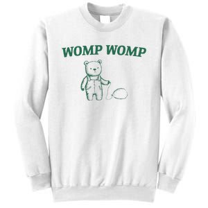 Funny Bear Womp Womp Sweatshirt