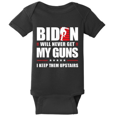 Funny Biden Will Never Get My Guns I Keep Them Upstairs Baby Bodysuit