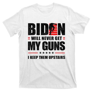 Funny Biden Will Never Get My Guns I Keep Them Upstairs T-Shirt