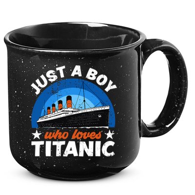For Boys Who Just Love The RMS Titanic 15oz Campfire Ceramic Mug