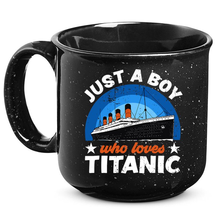 For Boys Who Just Love The RMS Titanic 15oz Campfire Ceramic Mug