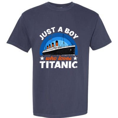 For Boys Who Just Love The RMS Titanic Garment-Dyed Heavyweight T-Shirt