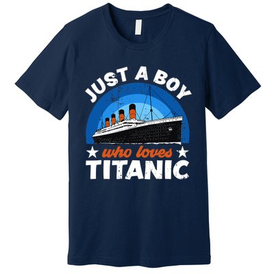 For Boys Who Just Love The RMS Titanic Premium T-Shirt