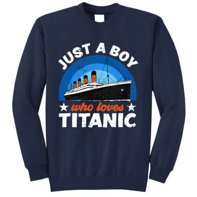 For Boys Who Just Love The RMS Titanic Tall Sweatshirt