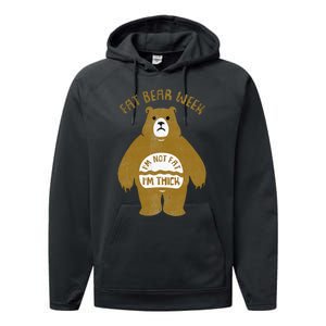 Fat Bear Week IM Not Fat IM Thick Performance Fleece Hoodie