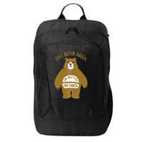 Fat Bear Week IM Not Fat IM Thick City Backpack