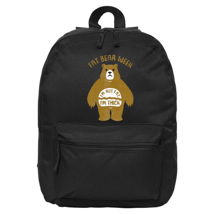 Fat Bear Week IM Not Fat IM Thick 16 in Basic Backpack