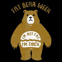 Fat Bear Week IM Not Fat IM Thick 16 in Basic Backpack