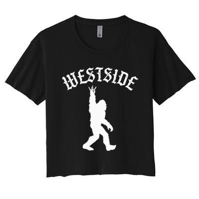 Funny Bigfoot Westside Hand Sign for California West Coast Women's Crop Top Tee