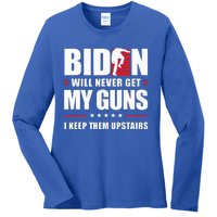 Funny Biden Will Never Get My Guns I keep them Upstairs  Ladies Long Sleeve Shirt