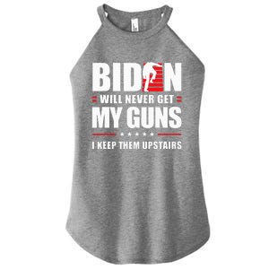 Funny Biden Will Never Get My Guns I keep them Upstairs  Women's Perfect Tri Rocker Tank