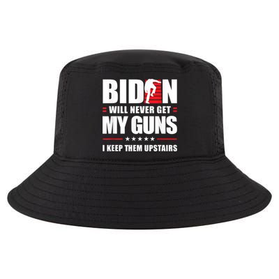 Funny Biden Will Never Get My Guns I Keep Them Upstairs Cool Comfort Performance Bucket Hat