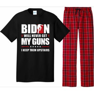 Funny Biden Will Never Get My Guns I Keep Them Upstairs Pajama Set