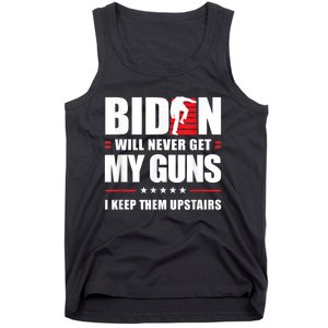 Funny Biden Will Never Get My Guns I Keep Them Upstairs Tank Top