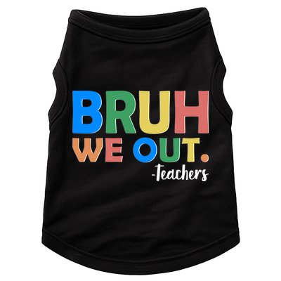 Funny BRUH We Out Teachers Schools Out Doggie Tank