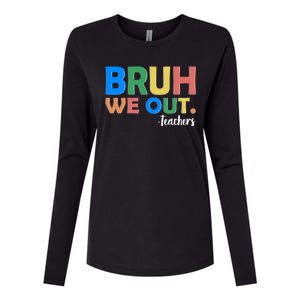 Funny BRUH We Out Teachers Schools Out Womens Cotton Relaxed Long Sleeve T-Shirt