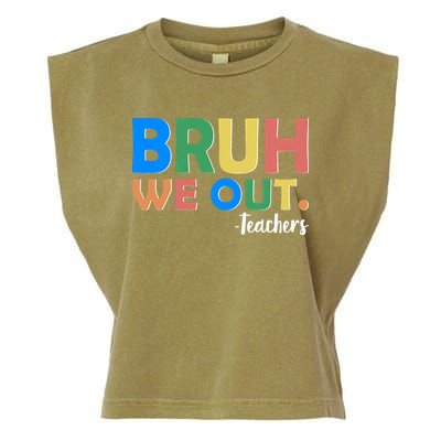 Funny BRUH We Out Teachers Schools Out Garment-Dyed Women's Muscle Tee