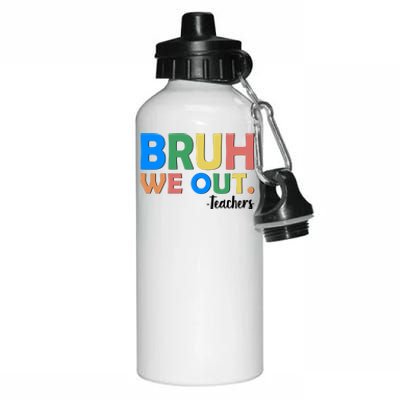 Funny BRUH We Out Teachers Schools Out Aluminum Water Bottle 