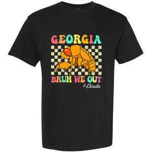 Funny Bruh We Out Cicada Georgia 2024 For Teachers Summer Garment-Dyed Heavyweight T-Shirt