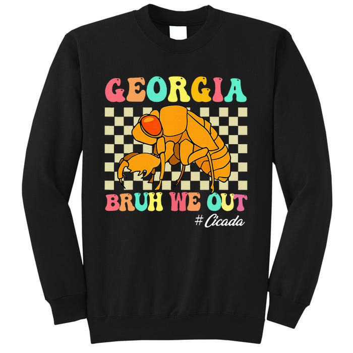 Funny Bruh We Out Cicada Georgia 2024 For Teachers Summer Tall Sweatshirt