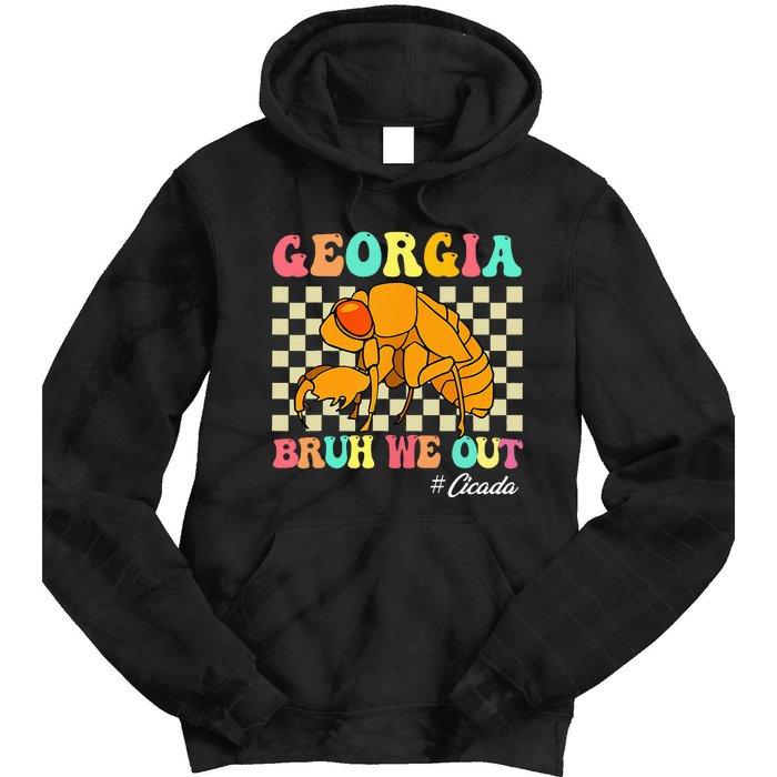 Funny Bruh We Out Cicada Georgia 2024 For Teachers Summer Tie Dye Hoodie