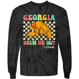 Funny Bruh We Out Cicada Georgia 2024 For Teachers Summer Tie-Dye Long Sleeve Shirt