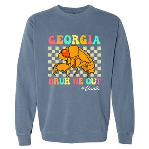 Funny Bruh We Out Cicada Georgia 2024 For Teachers Summer Garment-Dyed Sweatshirt