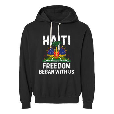 Freedom Began With Us Happy Haitian Flag Day Garment-Dyed Fleece Hoodie