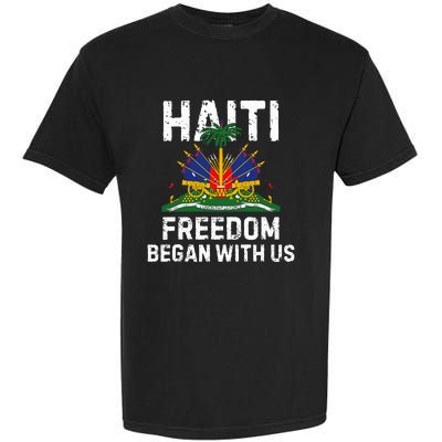 Freedom Began With Us Happy Haitian Flag Day Garment-Dyed Heavyweight T-Shirt