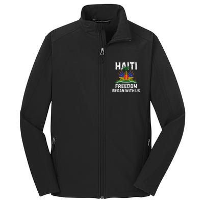 Freedom Began With Us Happy Haitian Flag Day Core Soft Shell Jacket