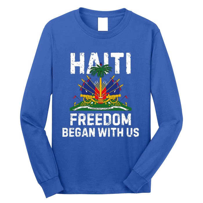 Freedom Began With Us Happy Haitian Flag Day Long Sleeve Shirt