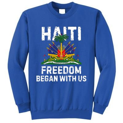 Freedom Began With Us Happy Haitian Flag Day Tall Sweatshirt