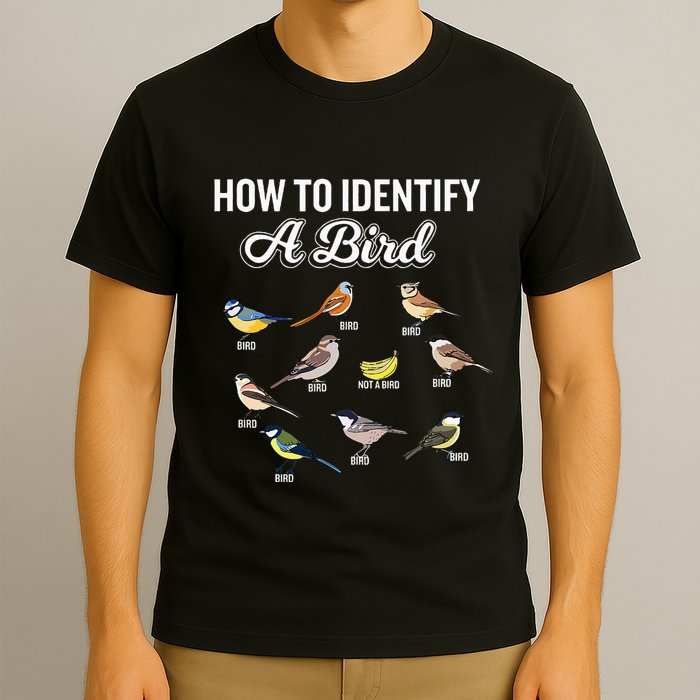Funny Bird Watcher How To Identify A Bird Unique Birder T-Shirt