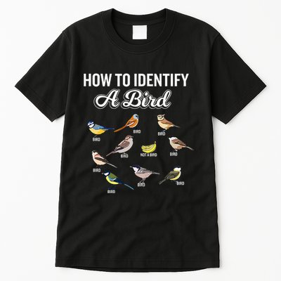 Funny Bird Watcher How To Identify A Bird Unique Birder Tall T-Shirt